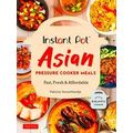 Instant Pot Asian Pressure Cooker Meals