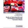 Study on Some Harmful and Carcinogenic Compound...