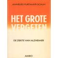 Het Grote Vergeten: De Ziekte Van Alzheimer