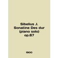 Sibelius J. Sonatine Des dur (piano solo) op.67...