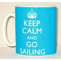 Keep Calm And Go Sailing Mug Can Personalise Gr...