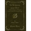 In School and Out: Or the Conquest of Richard G...