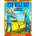 Ten Mile Day