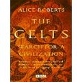 Celts by Alice Roberts