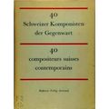 40 Schweizer Komponisten der Gegenwart - 40 Compositeurs Suisses Contemporains b