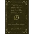 The Secret Memoirs of the Duc De Roquelaure, Vo...