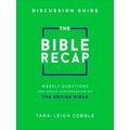 The Bible Recap Discussion Guide Weekly Questio...