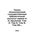 Works Leningrad State Library Institute named a...