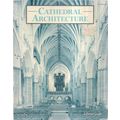 CATHEDRAL ARCHITECTURE ..Pitkin guide 1990. p/b