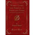 Works, Comic and Serious, in Prose and Verse, V...