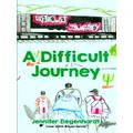 A Difficult Journey