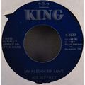 Joe Jeffrey - My Pledge of Love / My Baby Loves...