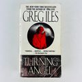 Greg Iles Turning Angel - A Novel (A Penn Cage ...