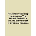 A set of brochures on nickel.The Nickel Bulleti...