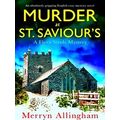 A Flora Steele Mystery Murder At Saint Saviour's