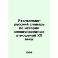 Italian-Russian Dictionary of the History of In...