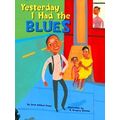 Yesterday I Had The Blues