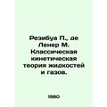 Resibois P., de Lehner M. Classical kinetic the...
