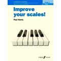 Improve Your Scales! Piano Grade 1 by Paul Harris