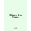 Braudo, E. M. Nietzsche. In Russian /Braudo, E....