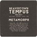 BEER MAT - BEAVERTOWN BREWERY - TEMPUS METAMORP...
