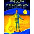 Chester Nez And The Unbreakable Code