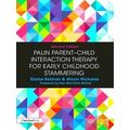 Palin Parent-Child Interaction Therapy for Early Childhood Stammering