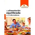 La Alimentacion Equilibrada En La Vida Moderna