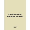 Carsten Peter Warncke. Picasso. In English.