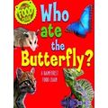 Who Ate The Butterfly A Rainforest Food Chain F...