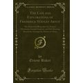 The Life and Explorations of Frederick Stanley ...