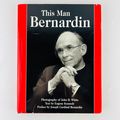 This Man Bernardin by Eugene Kennedy (1996, Har...