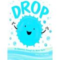 Drop An Adventure Through The Water Cycle