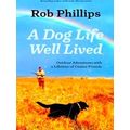A Dog Life Well Lived