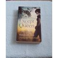 Except the Queen, by Jane Yolen & Midori Snyder...