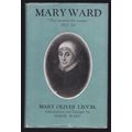 Mary Ward 1585-1645 by Mary Oliver, I.B.V.M. Ref: B0031