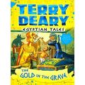 Egyptian Tales The Gold In The Grave Terry Dear...