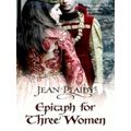 Epitaph For Three Women