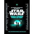 Star Wars From A Certain Point Of View