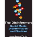 Media and Public Affairs-The Disinformers