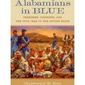 Conflicting Worlds: New Dimensions Of The American Civil War Alabamians In Blue
