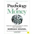 The Psychology of Money Hardback Timeless Lessons on Wealth, Greed, and Happines