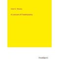 A Lexicon of Freemasonry