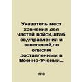 Index of the places where files of military units, headquarters, directorates an