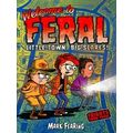 Frights from Feral: Welcome to Feral
