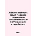 Jacqueline Lenoble (ed.) The transport of radia...