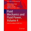 Lecture Notes in Mechanical Engineering: Fluid Mechanics and Fluid Power, Volume