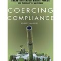 Coercing Compliance