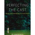 Perfecting The Cast