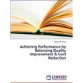 Achieving Performance by Balancing Quality Impr...